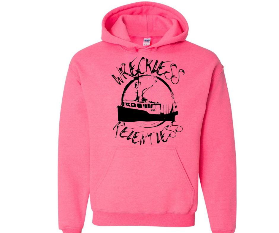 Wreckless & Relentless Hoodie