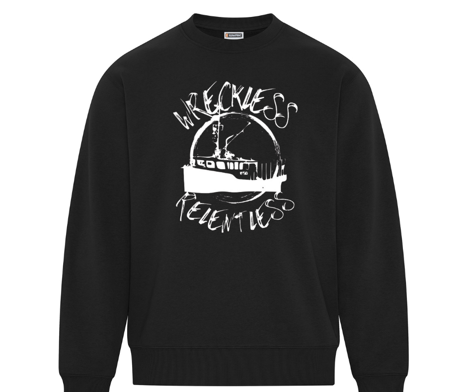 Wreckless & Relentless Crewneck