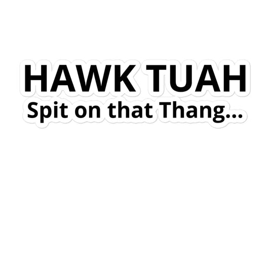 Hawk TUAH decal