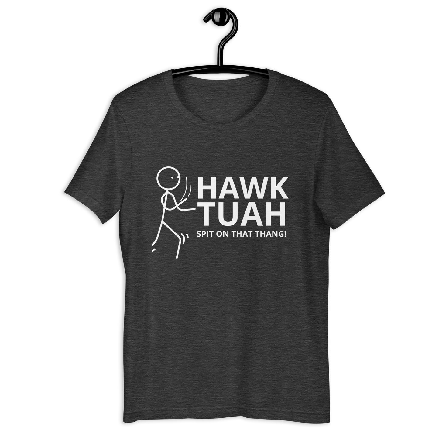 Hawk TUAH Tee