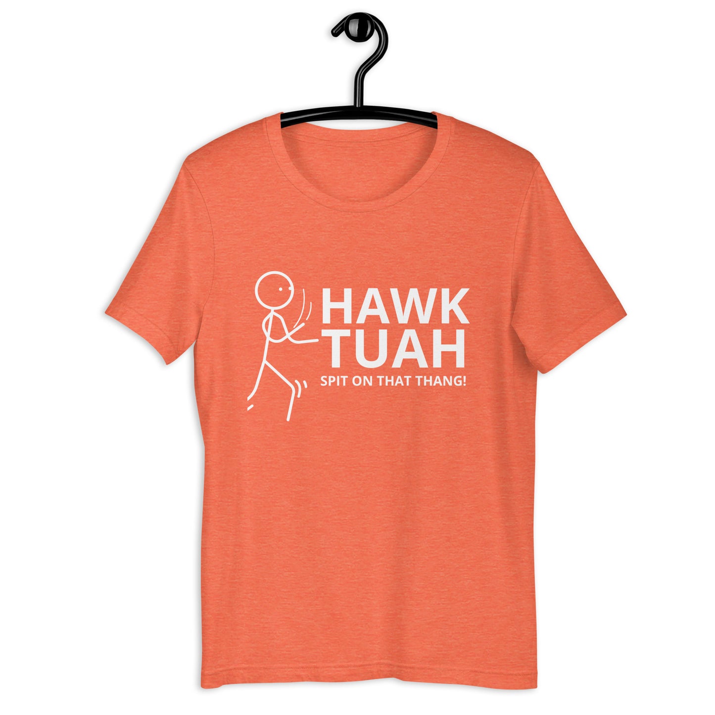 Hawk TUAH Tee